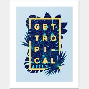 Get tropical Posters and Art